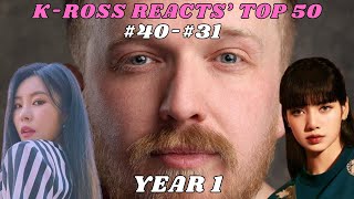 4031  KROSS REACTS TOP 50 SONGS OF YEAR 1  COUNTDOWN kpop jrock kpopreaction krock [upl. by Atwekk]