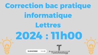 Correction bac pratique informatique 2024 Lettres 11H00 [upl. by Lipkin913]