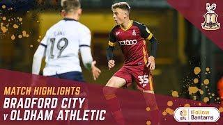 MATCH HIGHLIGHTS Bradford City v Oldham Athletic [upl. by Moseley]