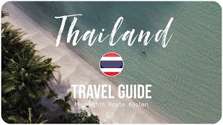 THAILAND • Der Backpacking Klassiker zurecht  TRAVEL GUIDE [upl. by Enirehtak662]