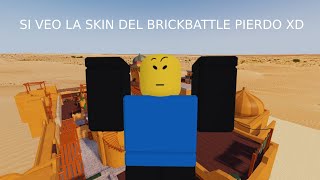 Si veo la skin del brickbattle se acaba el video xd [upl. by Reyotal97]