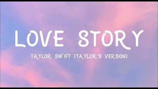 Taylor Swift  Love Story taylor’s version lyric video [upl. by Narmak]