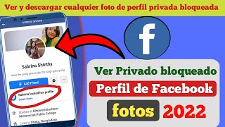 ¿Cómo ver todas las fotos privadas del perfil de Facebook bloqueado 2024 Ver fotos bloqueadas [upl. by Cathie]