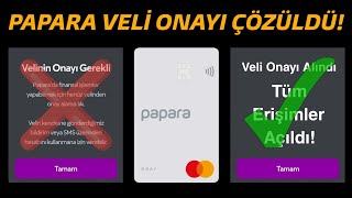 Papara Veli Onayı Nasıl Yapılır  Papara Veli Onayı İptal Etme  Papara Veli İzni Nasıl Alınır [upl. by Suiremed587]