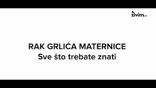 MEDICINSKI VIDEO LEKSIKON Rak grlića maternice  sve što trebate znati [upl. by Airemahs48]