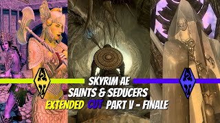 Skyrim AE  MODDED GAMEPLAY Saints amp Seducers Extended Cut QUEST MOD Part V FINALE [upl. by Welch14]