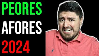 Las PEORES AFORES en 2024 Como retirarte MILLONARIO [upl. by Kerad]