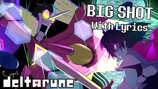 BIG SHOT WITH LYRICS  Deltarune Chapter 2 Cover [upl. by Knarf]