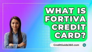 What Is Fortiva Credit Card  CreditGuide360com [upl. by Yraillih]