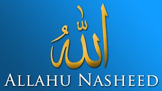 Allahu  Heart Touching Nasheed [upl. by Amehsyt]