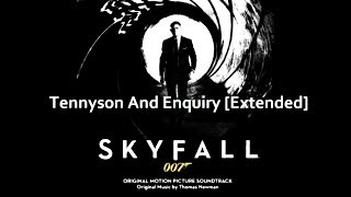 Skyfall Soundtrack  Tennyson And Enquiry Extended [upl. by Rengaw669]