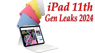 iPad 11th Gen Leaks 2024  Everything You Need To Know 🔥🔥 [upl. by Barbee]