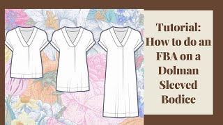 Tutorial FBA on a Dolman Sleeved Bodice [upl. by Weir621]