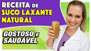 Suco Laxante Natural PARA SOLTAR O INTESTINO  Gostoso Fácil e Funciona [upl. by Orelu698]