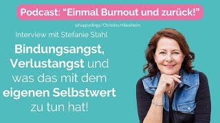 Bindungsangst und Verlustangst loslassen  Interview mit Stefanie Stahl [upl. by Barncard]