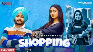 Shopping Full Video  Harry Dhaliwal Ft Ritu Jass  Latest Punjabi Songs 2023  Sehaj Records [upl. by Ellehcen]