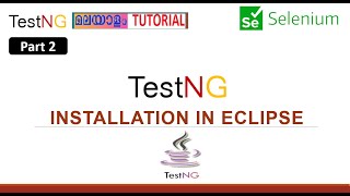 TestNG Installation In Eclipse  TestNG Framework Malayalam Tutorial [upl. by Nodearb192]