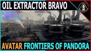 Oil Extractor Bravo  Avatar Frontiers of Pandora [upl. by Eniger124]