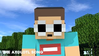 The Axolotl Song │Minecraft Animation [upl. by Enrichetta]