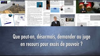 Que peuton désormais demander au juge en recours pour excès de pouvoir [upl. by Leuqcar36]