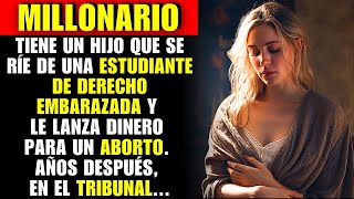 El Hijo de un Millonario Le Ofrece Dinero Para un Aborto Años Después en el Tribunal… [upl. by Dennison]