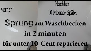 Waschbecken Sprung reparieren in nur 2 Minuten für unter 10 Cent Sink cheap repair [upl. by Trawets503]