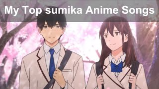 My Top sumika Anime Songs [upl. by Nolubez533]