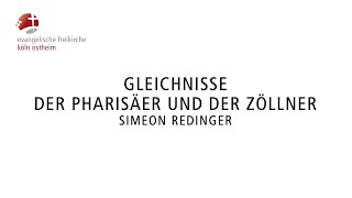 Gleichnisse  Der Pharisäer und der Zöllner  Simeon Redinger [upl. by Mesics]