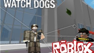 Roblox Watch Dogs [upl. by Irby806]