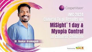 IMC 2024 Clinical Trial Results on MiSight® 1 day amp Myopia Control in Chinese Children [upl. by Atnom848]