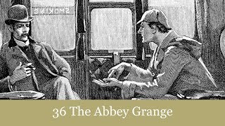 36 The Abbey Grange from The Return of Sherlock Holmes 1905 Audiobook [upl. by Joung790]