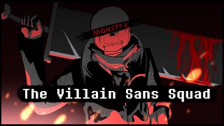 OLD The Villain Sans Squad  Opening [upl. by Rosio]