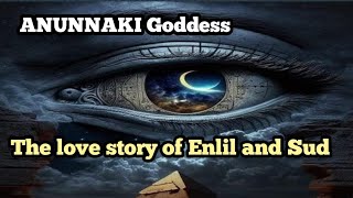 enlil love story god Yahweh [upl. by Ximenez]