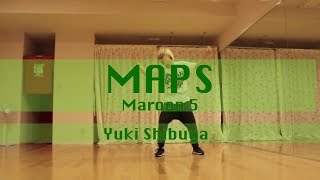 MAPS  Maroon5  choreography by Yuki Shibuya [upl. by Kilgore]