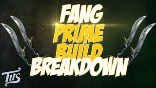 Warframe ♠ 9  Fang Prime Build Breakdown  Preferred Melee Build for all factions [upl. by Annoya121]