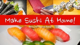 Making Sushi at Home [upl. by Haimirej]