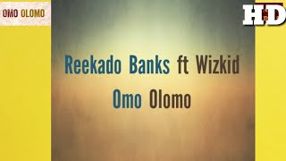 Reekado Banks x Wizkid Omo Olomo Video Lyricsgnng lyrics [upl. by Gomer654]