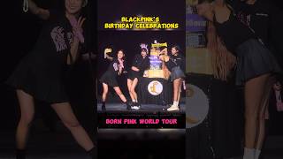 BLACKPINKs Birthday Celebrations During the Born Pink World Tour 🎂💖 blackpink birthday bornpink [upl. by Olivero]