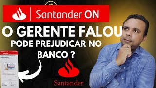 SANTANDER ON ANALISE FALEI COM GERENTE E RESOLVEU [upl. by Halladba]