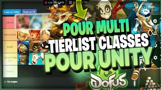 TIER LIST MULTICOMPTE  LES MEILLEURES CLASSES POUR DOFUS UNITY [upl. by Sherm]