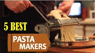 5 Best Pasta Maker 2024  Best Pasta Maker Reviews  Top 5 Pasta Makers [upl. by Eicam]