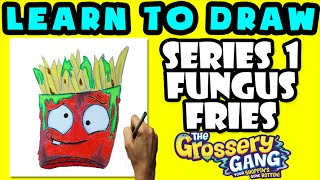 ★How To Draw Grossery Gang Series 1 Fungus Fries ★ Learn To Draw Grossery Gang Grossery Gang [upl. by Anilemrac]