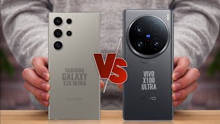 Samsung Galaxy S24 Ultra vs Vivo X100 Ultra Ultimate Flagship comparison [upl. by Aissak]