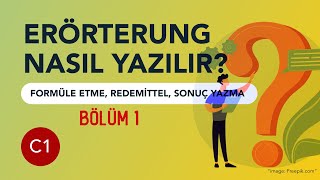 Erörterun nedir Nasil Yazilir Schriftlicher AusdruckEINLEITUNG YAZMAARGUMAN BULMA1 BÖLÜM [upl. by Ita]