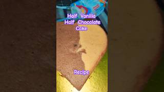 Half Chocolate Half Vanilla Cake recipe Easy Cake recipe shorts vanillacake chocolate fyp [upl. by Horatia383]