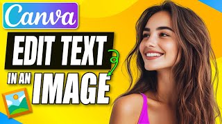 How to Edit Text in an Image in Canva [upl. by Backler693]