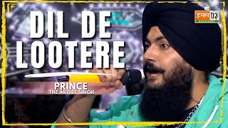 Dil De Lootere  Prince The Artist Singh  MTV Hustle 03 REPRESENT [upl. by Ehrman378]