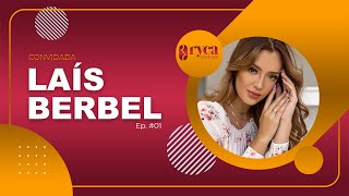 LAIS BERBEL  Ryca Podcast 01 [upl. by Loris]