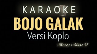 Bojo Galak karaoke koplo [upl. by Renault436]