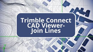 Trimble Connect CAD ViewerJoin Lines [upl. by Yzmar]